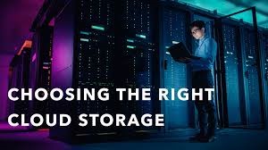 How to Choose the Right Cloud Storage Solution for Your Business