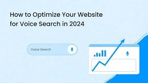 How to Optimize Your Website for Voice Search in 2024